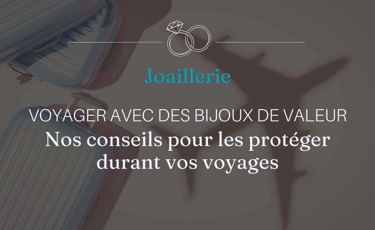 Voyager avec bijoux de valeur